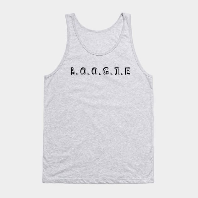 BOOGIE Tank Top by bug bones